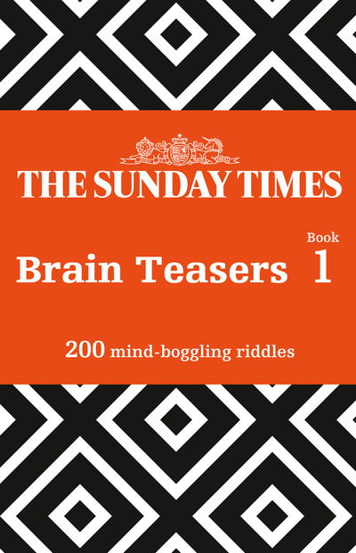 Cover for The Times Mind Games · The Sunday Times Brain Teasers Book 1: 200 Mind-Boggling Riddles - The Sunday Times Puzzle Books (Paperback Bog) (2019)