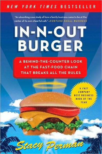 Cover for Stacy Perman · In-N-Out Burger: A Behind-the-Counter Look at the Fast-Food Chain That Breaks All the Rules (Paperback Book) (2010)