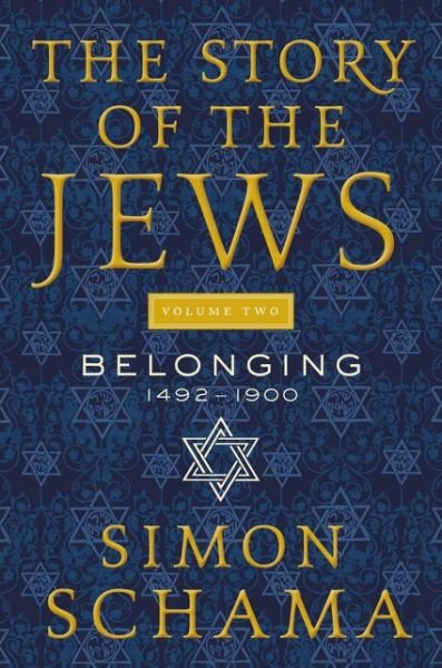 Cover for Simon Schama · The Story of the Jews Volume Two: Belonging: 1492-1900 (Pocketbok) (2020)