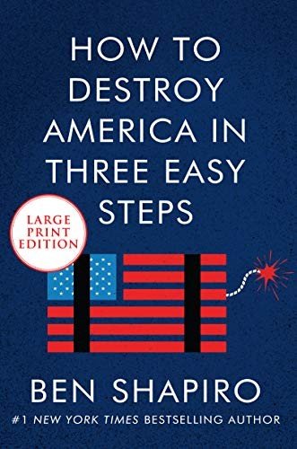 Cover for Ben Shapiro · How to Destroy America in Three Easy Steps (Paperback Book) (2020)