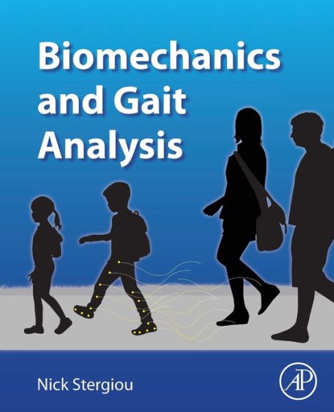 Cover for Stergiou, Nicholas (Founding Chair, Department of Biomechanics, University of Nebraska Omaha) · Biomechanics and Gait Analysis (Paperback Book) (2020)