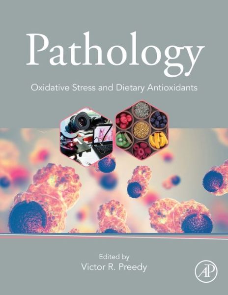Cover for Victor R Preedy · Pathology: Oxidative Stress and Dietary Antioxidants (Paperback Book) (2020)