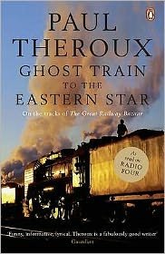 Cover for Paul Theroux · Ghost Train to the Eastern Star: On the tracks of 'The Great Railway Bazaar' (Pocketbok) (2009)