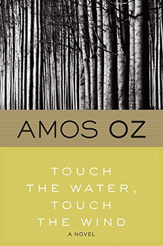 Cover for Amos Oz · Touch the Water, Touch the Wind (Paperback Bog) (1991)
