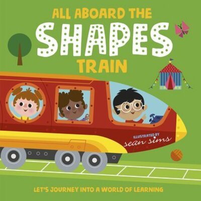 Cover for Sean Sims · All Aboard the Shapes Train (Paperback Book) (2021)