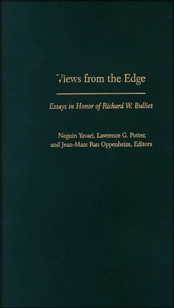 Cover for Neguin Yavari · Views from the Edge: Essays in Honor of Richard W. Bulliet - Published by the Middle East Institute of Columbia University (Hardcover bog) (2004)
