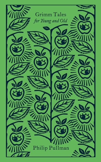 Cover for Philip Pullman · Grimm Tales: For Young and Old - Penguin Clothbound Classics (Gebundenes Buch) (2020)