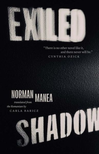 Cover for Norman Manea · Exiled Shadow - The Margellos World Republic of Letters (Hardcover Book) (2023)