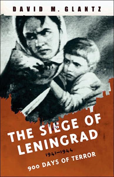 Cover for David Glantz · The Siege of Leningrad: 900 Days of Terror (Paperback Book) (2004)