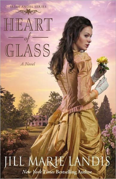 Cover for Jill Marie Landis · Heart of Glass: A Novel - Irish Angel Series (Paperback Book) (2012)