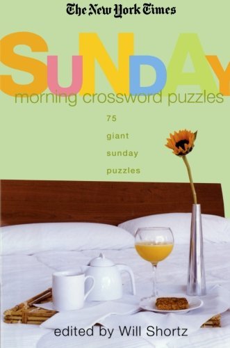 Cover for The New York Times · The New York Times Sunday Morning Crossword Puzzles: 75 Giant Sunday Puzzles (Pocketbok) (2006)