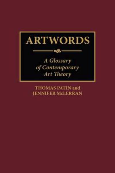 Cover for Jennifer Mclerran · Artwords: A Glossary of Contemporary Art Theory (Hardcover Book) (1997)