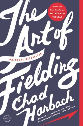 Cover for Chad Harbach · The Art of Fielding: a Novel (Gebundenes Buch) [Lrg edition] (2011)