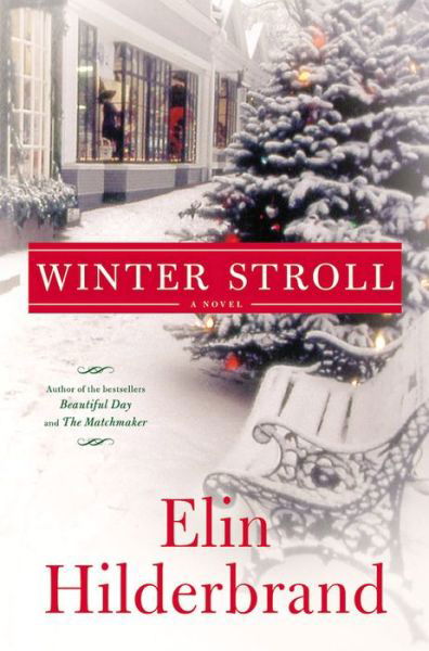 Cover for Elin Hilderbrand · Winter Stroll - Winter Street (Innbunden bok) [Large type / large print edition] (2015)