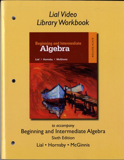 Cover for Margaret Lial · Video Library Workbook for Beginning and Intermediate Algebra (Taschenbuch) (2016)