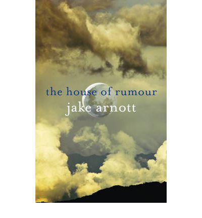 Cover for Jake Arnott · The House of Rumour (Hardcover Book) (2012)