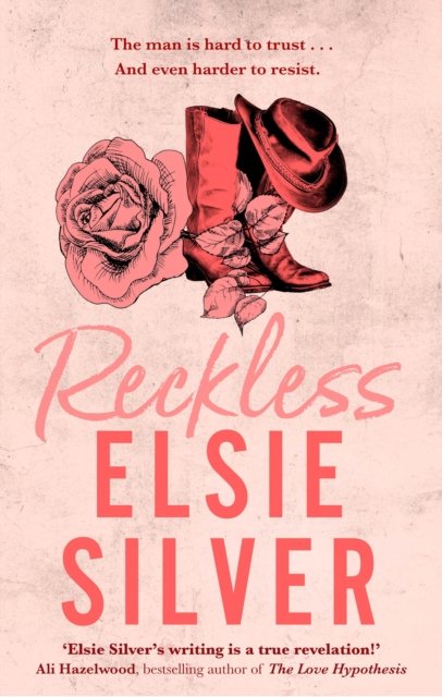 Cover for Elsie Silver · Reckless: The must-read, small-town romance and TikTok bestseller! - Chestnut Springs (Paperback Book) (2023)