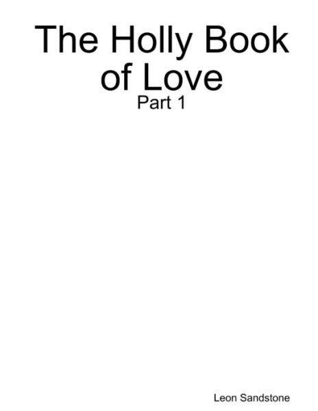 Cover for Leon Sandstone · Holly Book of Love (Book) (2018)
