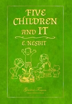 Cover for E. Nesbit · Five Children and It (Inbunden Bok) (2019)