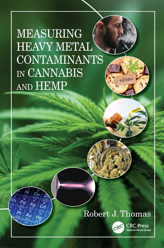 Cover for Robert J. Thomas · Measuring Heavy Metal Contaminants in Cannabis and Hemp (Paperback Book) (2021)