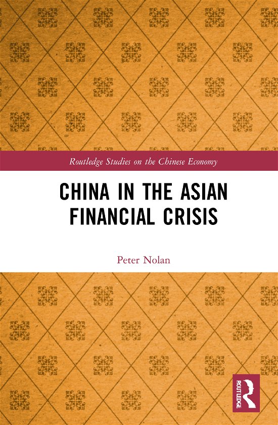 Cover for Peter Nolan · China in the Asian Financial Crisis (Hardcover Book) (2021)