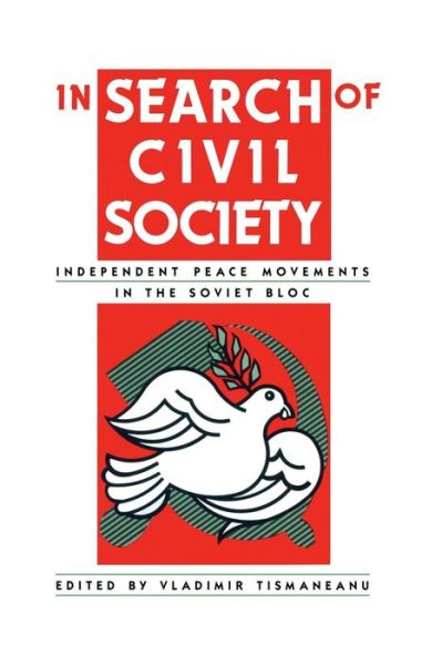 Cover for Vladimir Tismaneanu · In Search of Civil Society: Independent Peace Movements in the Soviet Bloc (Paperback Book) (2014)