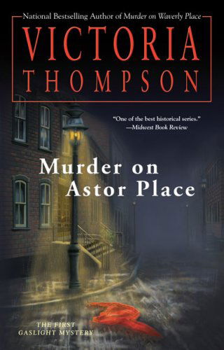 Murder on Astor Place (Gaslight Mysteries) - Victoria Thompson - Kirjat - Berkley Trade - 9780425229729 - tiistai 1. syyskuuta 2009