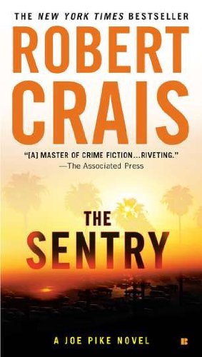 Cover for Robert Crais · The Sentry (Joe Pike) (Paperback Book) [Reprint edition] (2012)