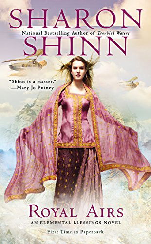 Royal Airs (An Elemental Blessings Novel) - Sharon Shinn - Książki - Ace - 9780425261729 - 26 sierpnia 2014