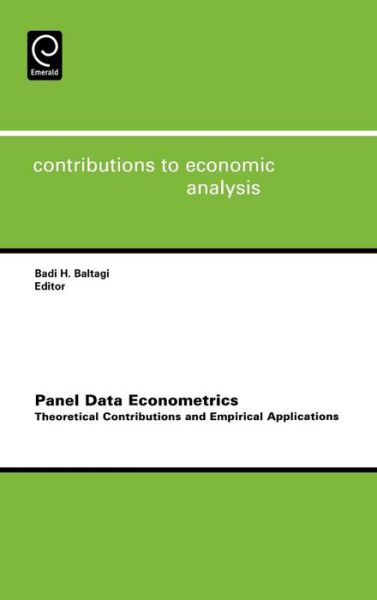 Cover for Badi H Baltagi · Panel Data Econometrics: Theoretical Contributions and Empirical Applications - Contributions to Economic Analysis (Hardcover Book) (2006)