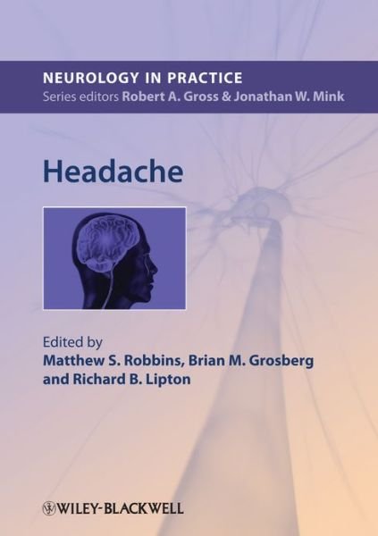 Cover for M Robbins · Headache - NIP- Neurology in Practice (Hardcover bog) (2013)