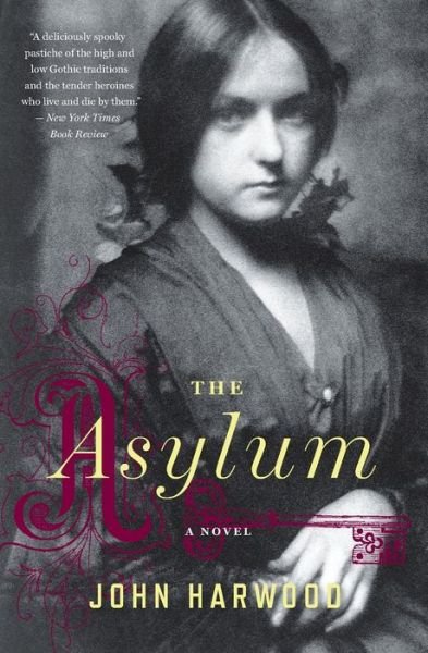Cover for John Harwood · Asylum (Book) (2014)