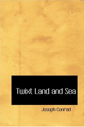 Cover for Joseph Conrad · Twixt Land and Sea (Hardcover Book) (2008)