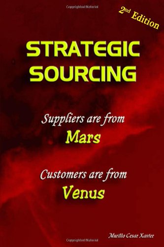 Cover for Murillo Xavier · Strategic Sourcing - Suppliers Are from Mars, Customers Are from Venus (Paperback Book) [2nd edition] (2010)