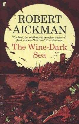 Cover for Robert Aickman · The Wine-Dark Sea (Paperback Bog) [Main edition] (2014)