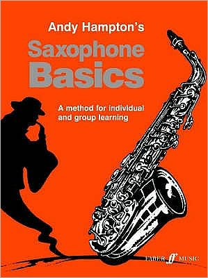 Cover for Andy Hampton · Saxophone Basics Pupil's book - Basics Series (Paperback Book) (2000)