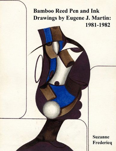 Cover for Suzanne Fredericq · Bamboo Reed Pen and Ink Drawings by Eugene J. Martin: 1981-1982 (Paperback Book) (2009)