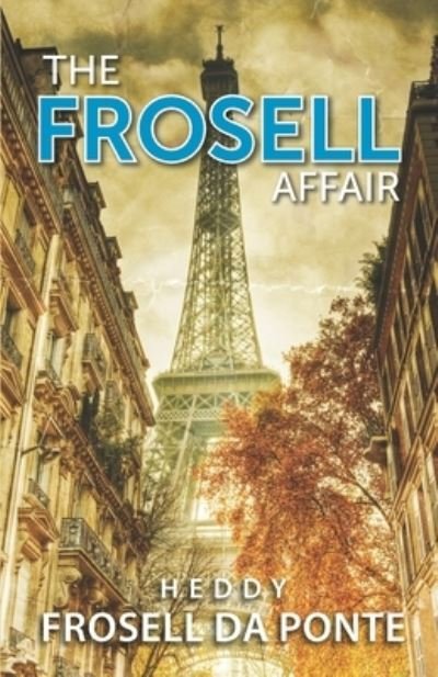 Cover for Heddy Frosell Da Ponte · The Frosell Affair (Paperback Book) (2019)