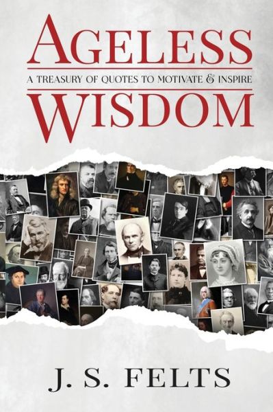 Cover for J S Felts · Ageless Wisdom (Paperback Book) (2021)