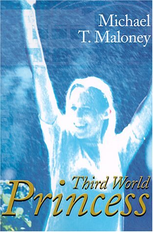 Cover for Michael Maloney · Third World Princess (Paperback Book) (2000)