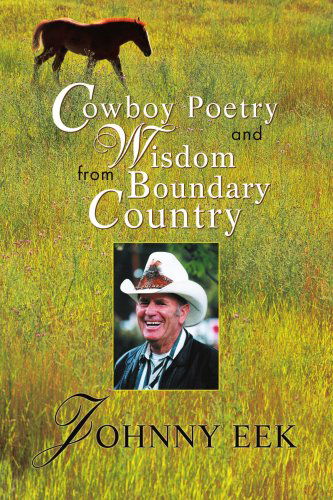 Cover for Johnny Eek · Cowboy Poetry and Wisdom from Boundary Country (Paperback Book) (2004)