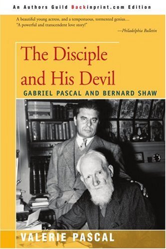 Cover for Valerie Pascal · The Disciple and His Devil: Gabriel Pascal Bernard Shaw (Paperback Bog) (2004)
