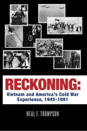 Cover for Neal F. Thompson · Reckoning: Vietnam and America's Cold War Experience, 1945-1991 (Paperback Book) (2013)