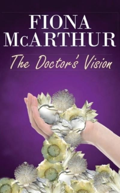 Cover for Fiona McArthur · The Doctor's Vision (Paperback Book) (2021)