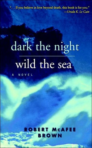 Cover for Brown · Dark the Night, Wild the Sea (Pocketbok) (2006)