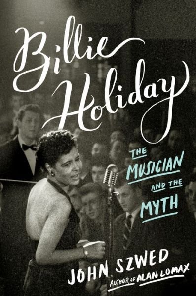 The Musician And The Myth - Billie Holiday - Books - VIKING - 9780670014729 - March 31, 2015