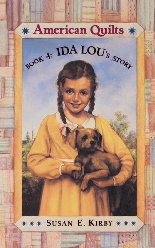 Ida Lou's Story (American Quilts, Book 4) - Susan Kirby - Bøger - Aladdin - 9780689809729 - 1. maj 2001