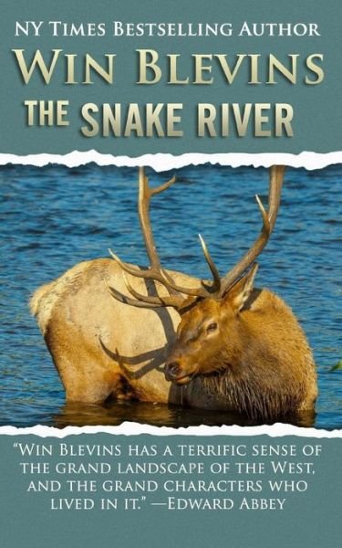 Cover for Win Blevins · The Snake River (Pocketbok) (2015)