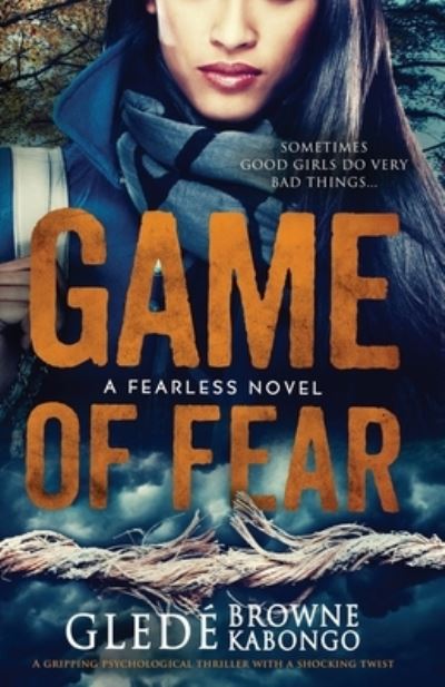 Cover for Gledé Browne Kabongo · Game of Fear A Psychological Thriller (Paperback Book) (2016)