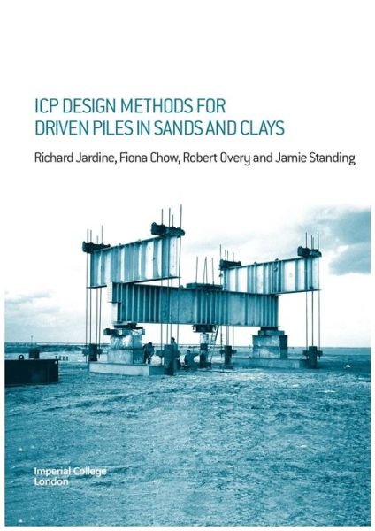 Cover for Richard Jardine · ICP Design Methods for Driven Piles in Sands and Clays (Paperback Book) (2005)